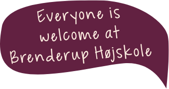 everyone is welcome at Brenderup Højskole