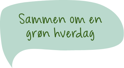 Sammen om en grøn hverdag